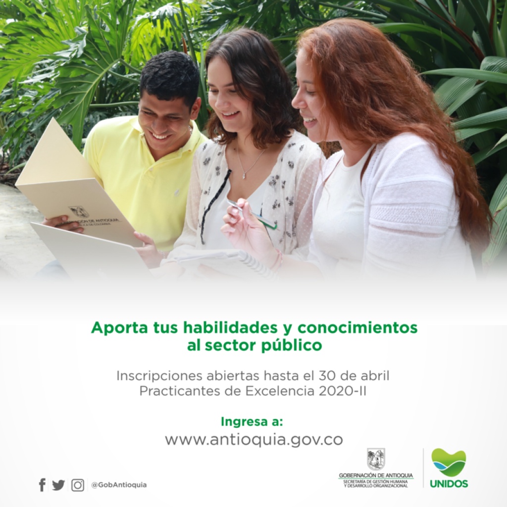 La Gobernación de Antioquia abre convocatorias para Prácticas de Excelencia del segundo semestre de 2020