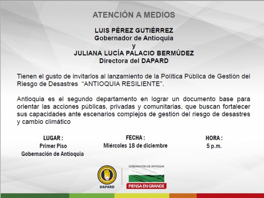 Invitación al lanzamiento de la Política Pública de Gestión del Riesgo de Desastres &quot;Antioquia Resiliente&quot;