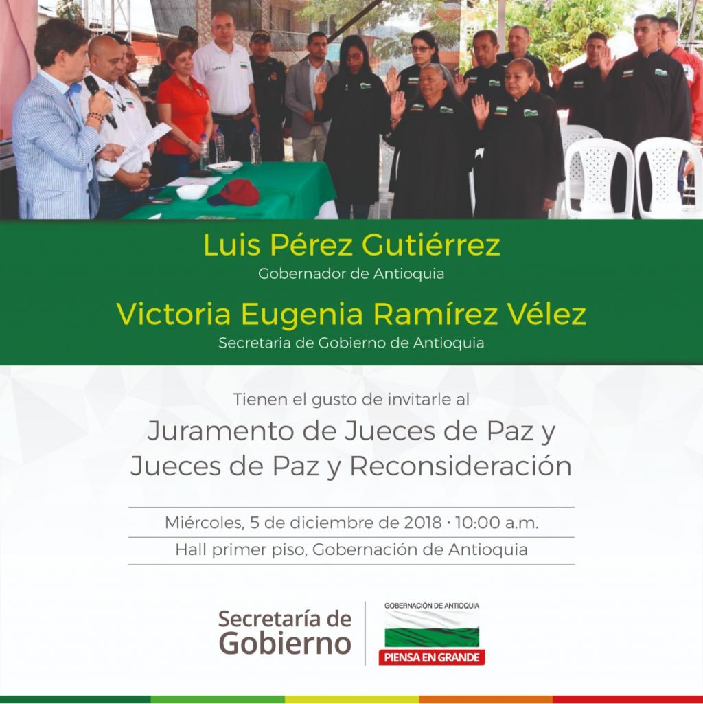 Invitación del señor Gobernador de Antioquia Luis Pérez Gutiérrez, al Juramento de Jueces de Paz y Reconsideración