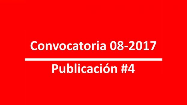 Conozca los resultados de la publicación número 4 de la convocatoria 08-2017