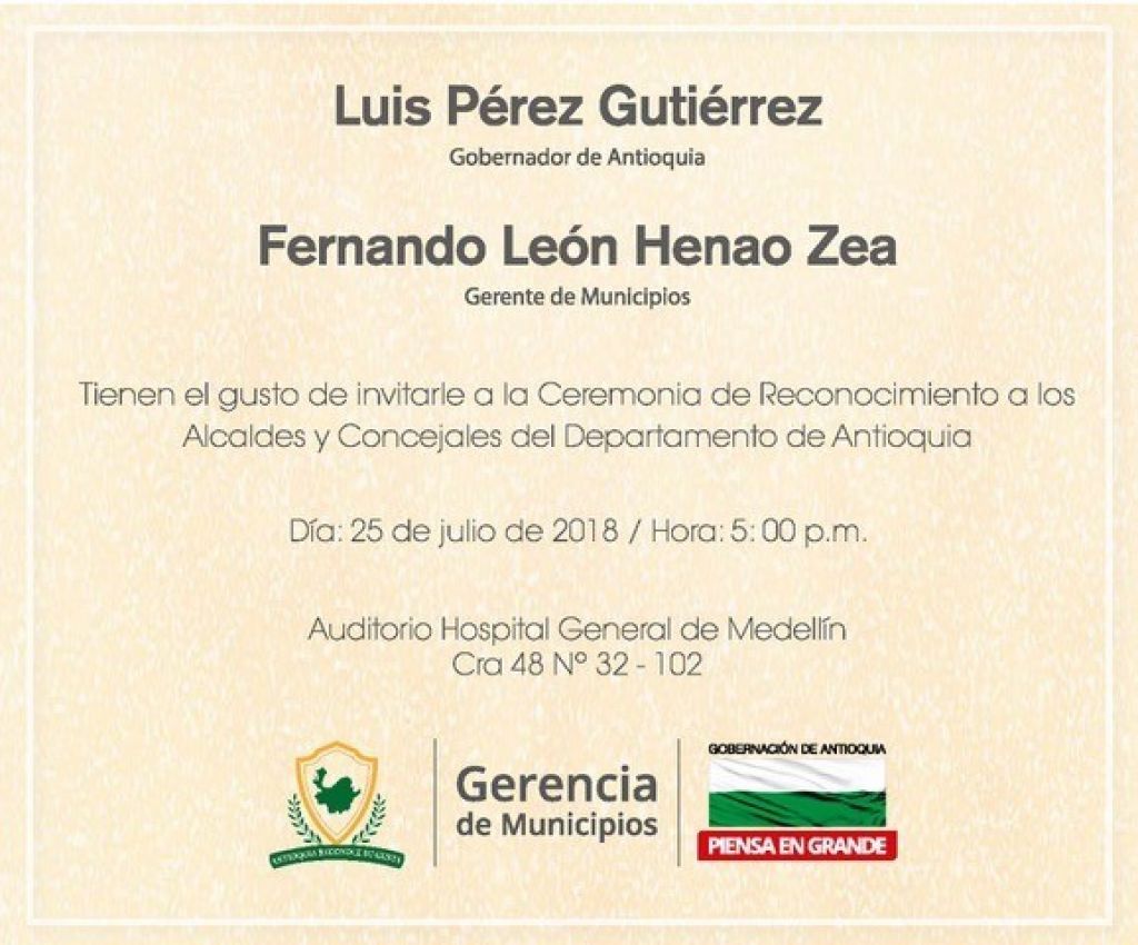 Invitación del señor Gobernador de Antioquia y el Gerente de Municipios, a la Ceremonia de Reconocimiento a los Alcaldes y Concejales de Antioquia