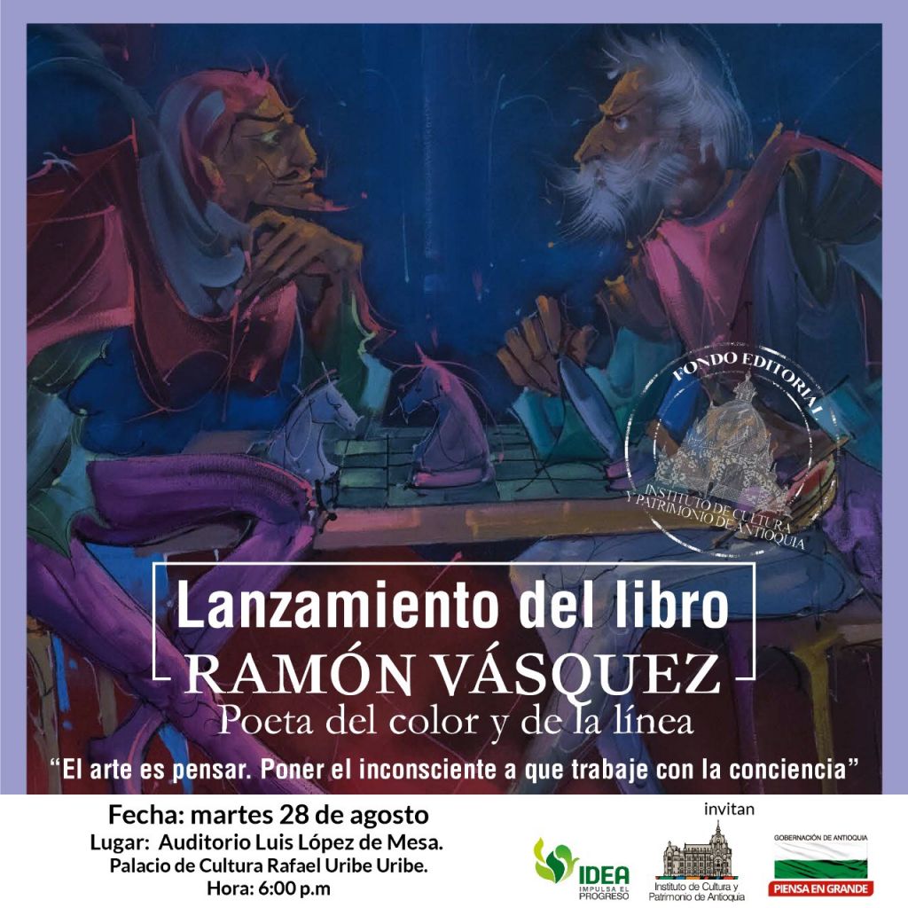 Lanzamiento del libro del maestro Ramón Vásquez. Martes 28 de agosto. 6:00 p.m. Palacio de la Cultura