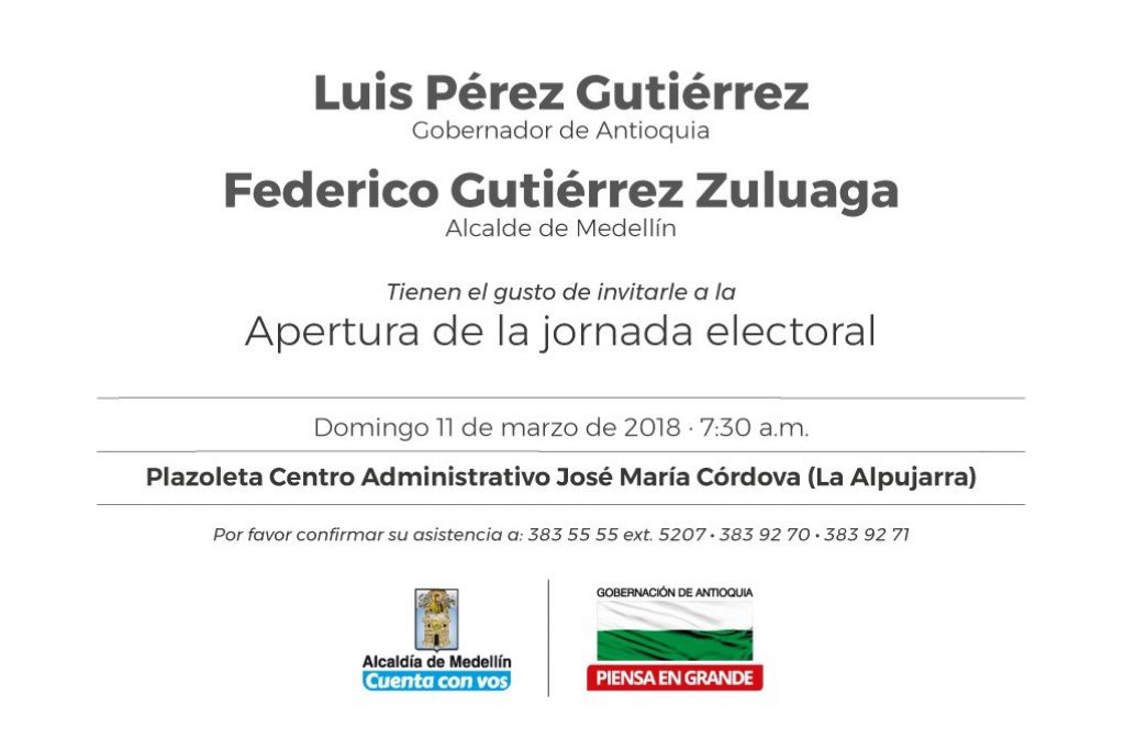 Invitación del señor Gobernador Luis Pérez Gutiérrez y del señor Alcalde de Medellín Federico Gutérrez Zuluaga a la Apertura de la jornada electoral