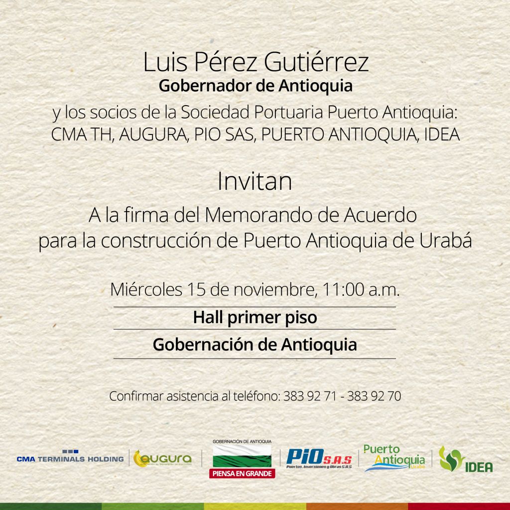 Invitación a la firma del memorando de Acuerdo para la construcción de Puerto Antioquia de Urabá