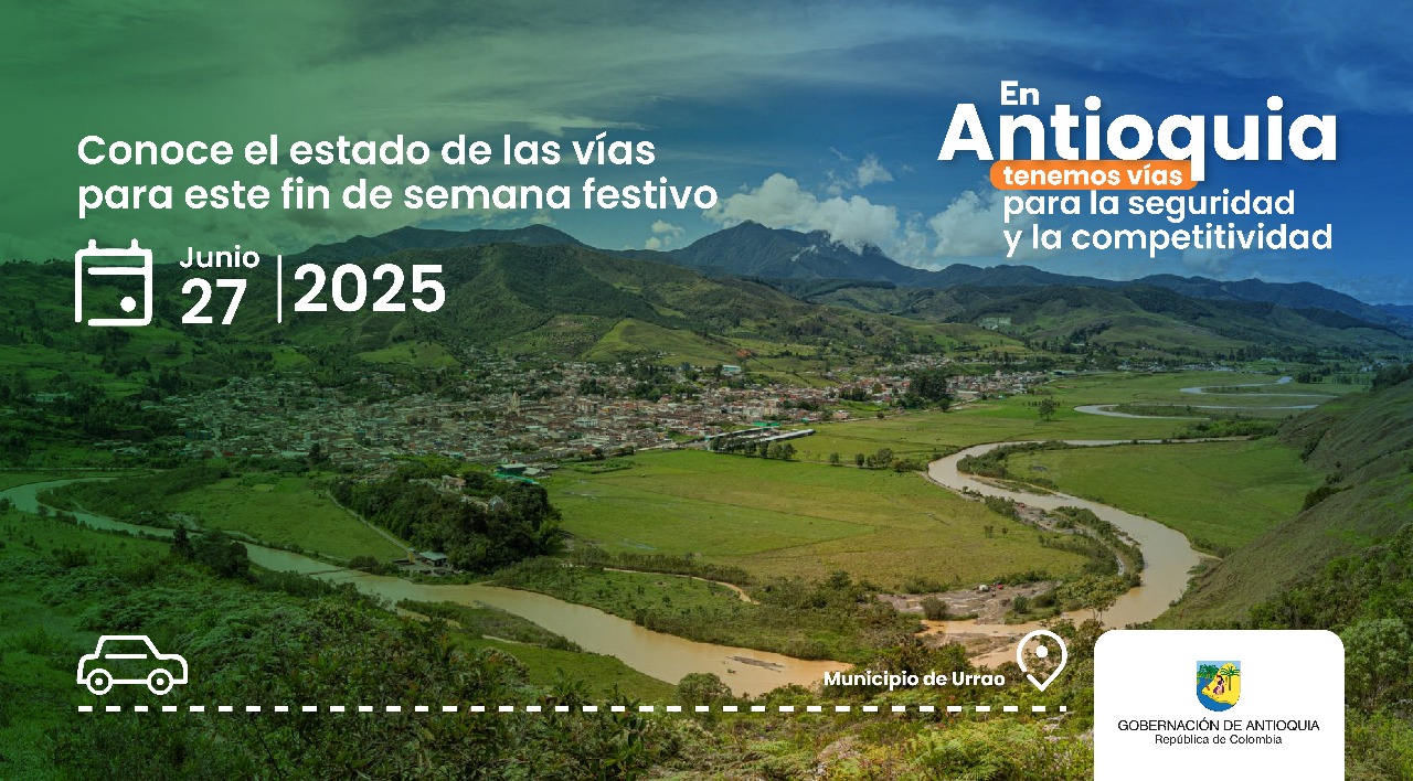 Estado de las vías en Antioquia para este fin de semana